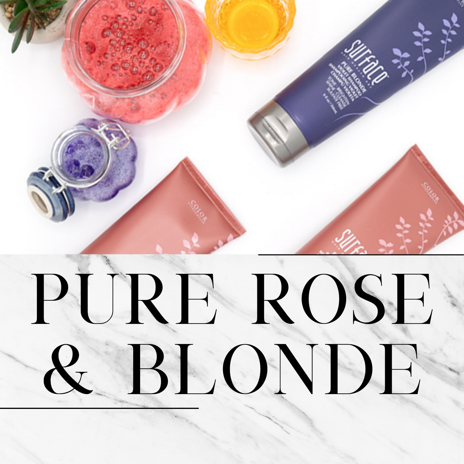 Pure Blonde Violet & Pure Blonde Rose